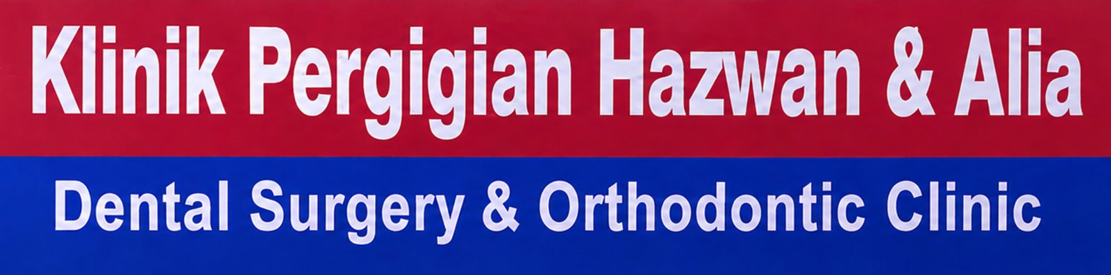 Klinik Pergigian Hazwan & Alia, Dental Surgery and Orthodontic Clinic